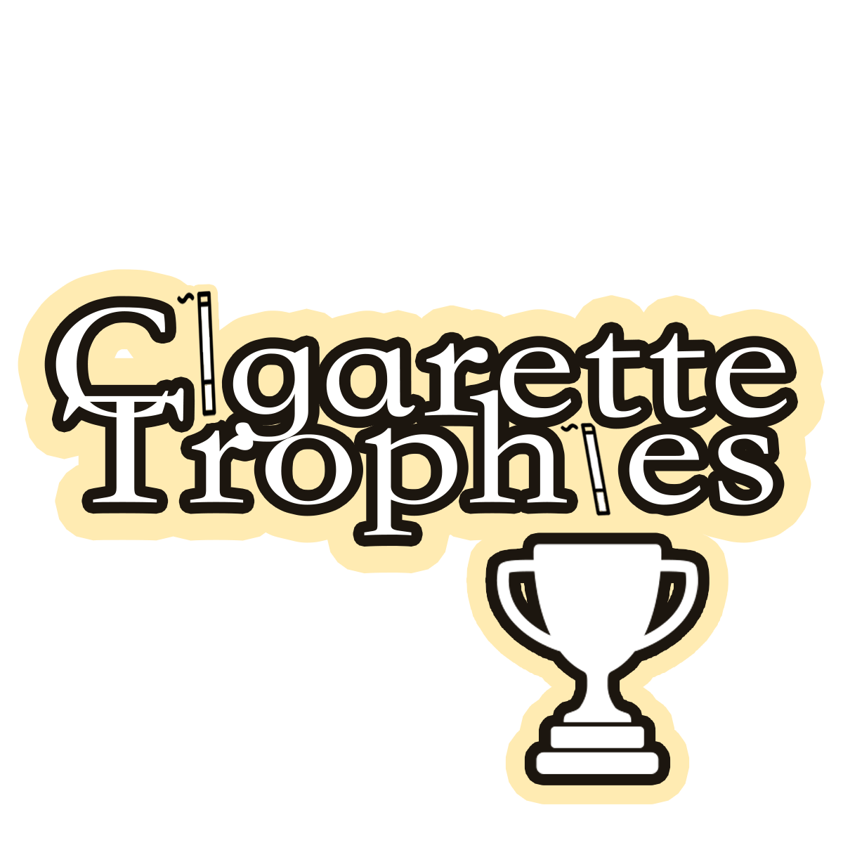 Cigarette Trophies