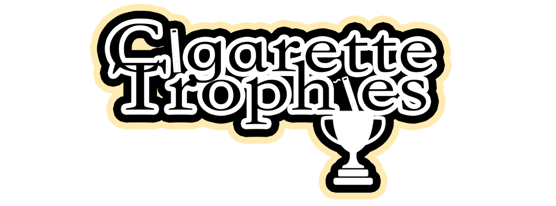 Cigarette Trophies